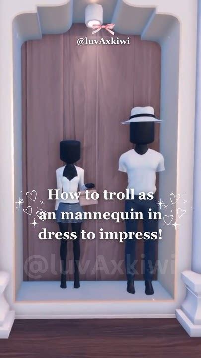 How To Troll As An Mannequin In Dress To Impress Roblox Youtube