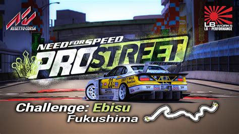 Nfs Prostreet X Asetto Corsachallenge Ebisu Fukushima C Reverse