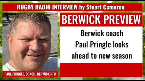 PAUL PRINGLE INTERVIEW ONE OF THE BERWICK COACHING TEAM LOOKS AHEAD