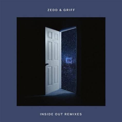 Zedd & Griff – Inside Out (Dominuscreed Remix) Lyrics | Genius Lyrics