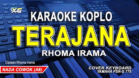 Terajana Karaoke Nada Pria Rhoma Irama Versi Dangdut Koplo YouTube