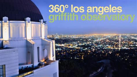 The Griffith Observatory 360° Vr Tour Los Angeles Youtube