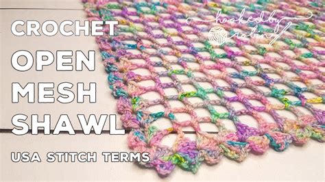 Crochet A Simple Lightweight Summer Shawl Open Mesh Shawl Crochet Tutorial One Skein Project