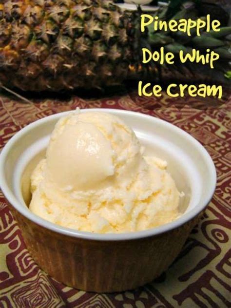 Disneys Famous Dole Whip Homemade Pineapple Ice Cream