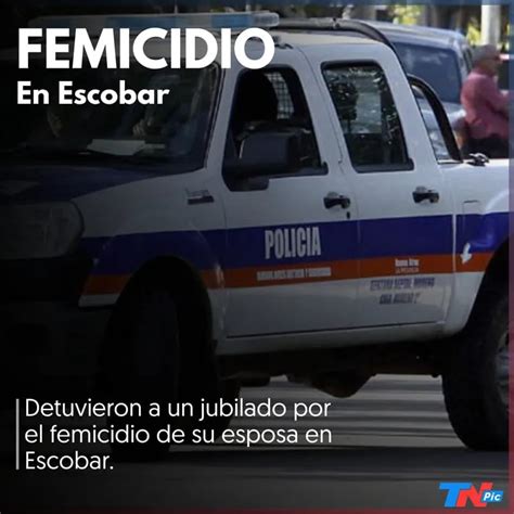 Femicidio En Escobar Detuvieron A Un Adulto Mayor Por El Asesinato De