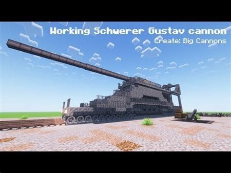 Schwerer Gustav railway cannon made using Create: Big Cannons. This ...