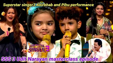 Superstar Singer Season Udit Narayan Masterclass Episode Abirbhab