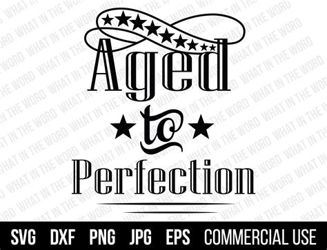 Aged To Perfection Svg Eps Vintage Birthday Milestone Cut File