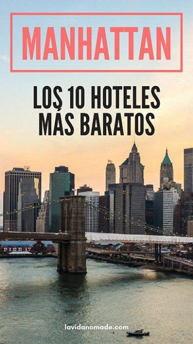 Los 10 hoteles más baratos de Manhattan Nueva York La Vida Nómade