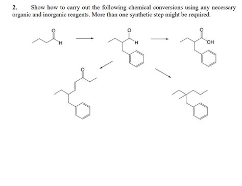 Solved 2 Show How To Carry Out The Following Chemical