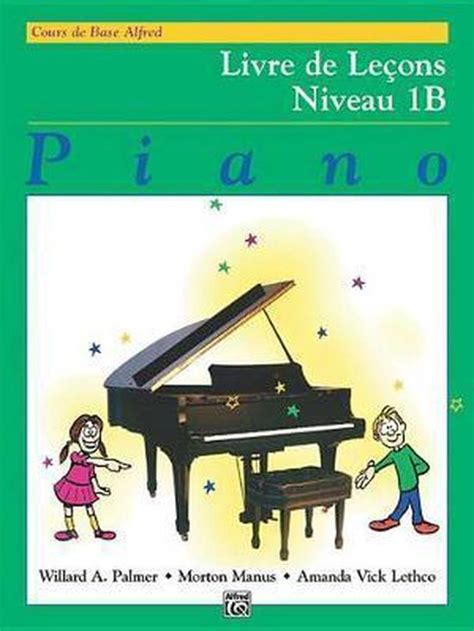 Cours De Base Alfred Pour Le Piano L Willard Palmer 9780739005408