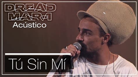 Tú Sin Mí Dread Mar I Cover Youtube