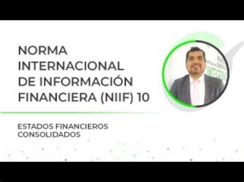 NIIF 10 Estados Financieros Consolidados YouTube