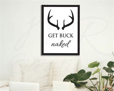 Get Buck Naked Sign Sizes Printable Wall Art Instant Etsy