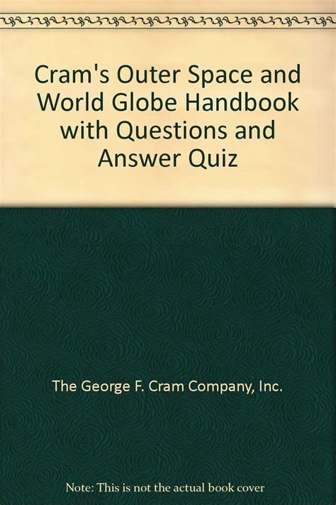 Cram S Outer Space And World Globe Handbook With Questions And Answer