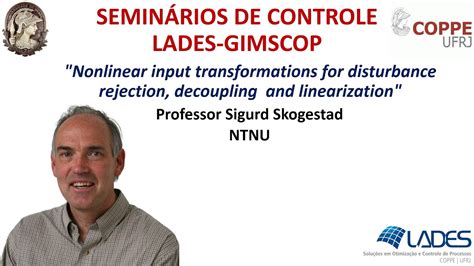 20th LADES GIMSCOP CONTROL SEMINAR PROFESSOR SIGURD SKOGESTAD YouTube