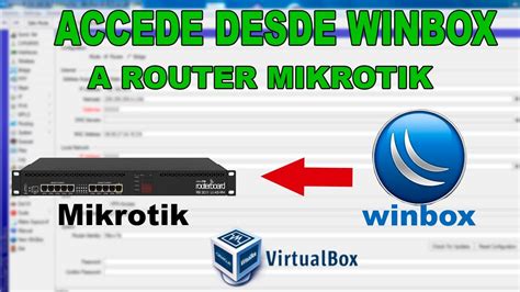 CONFIGURAR ROUTER MIKROTIK Desde Virtual Box YouTube