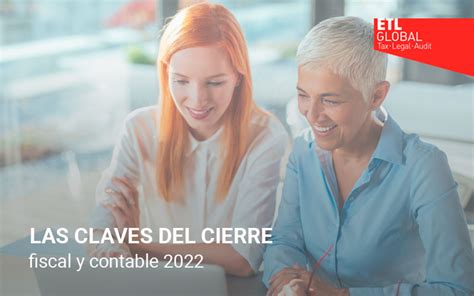 Las Claves Del Cierre Fiscal Y Contable 2022 ETL GLOBAL