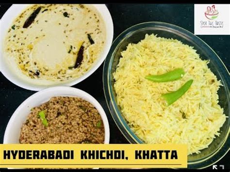 Hyderabadi Khichdi Khatta Simple Easy Hyderabadi Khichdi With