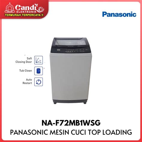 Jual Panasonic Mesin Cuci Top Loading Kg Na F Mb Wsg Shopee Indonesia