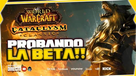 Probando La Beta Ptr Wow Cataclysm Classic Arcade Youtube