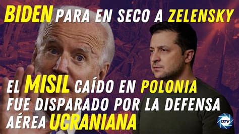 BIDEN para en seco a ZELENSKY El misíl caído en POLONIA lo disparó