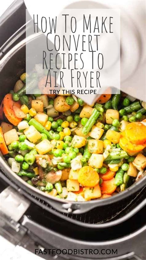 Ever Wondered If You Can Make Your Regular Recipe Work In An Air Fryer Yes Take A Look At This