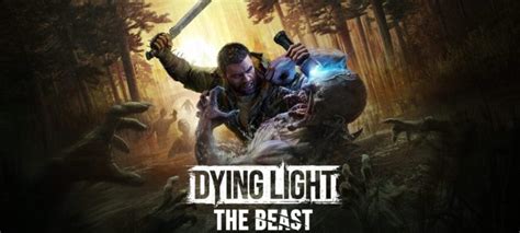 Dying Light The Beast D Voile Un Nouveau Trailer Avant Sa Sortie En