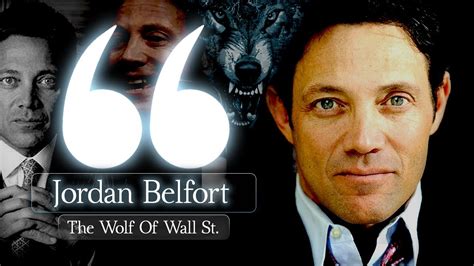 Top 10 Jordan Belfort Quotes On Life Wise Words From The Wolf Of Wall