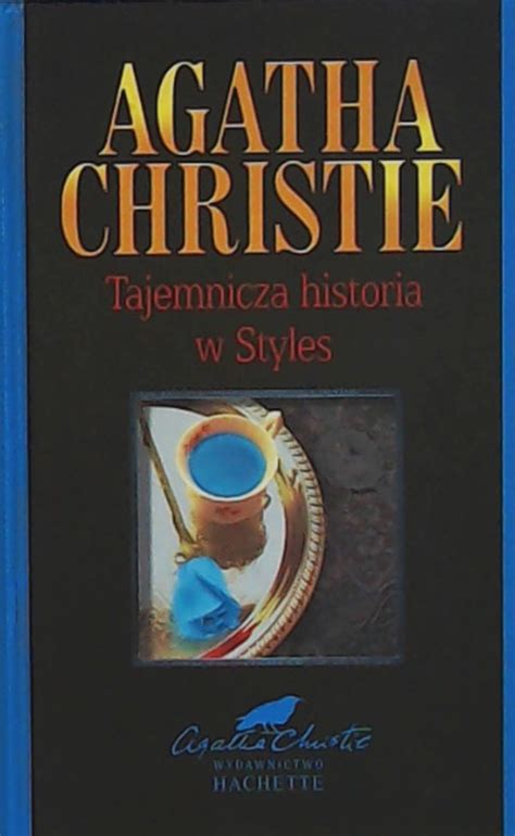 Tajemnicza Historia W Styles Herkules Poirot 1 By Agatha Christie