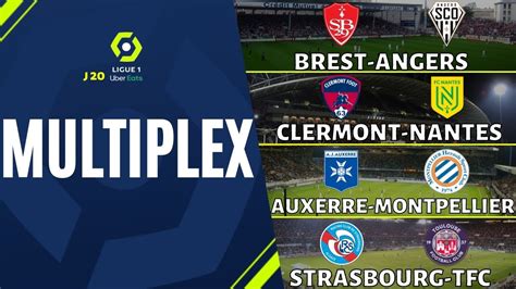 🔴 Multiplex L1 JournÉe 20 Strasbourg Toulouse Brest Angers Clermont