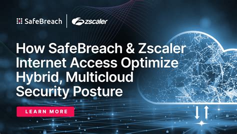 How Safebreach And Zscaler Internet Access Optimize Hybrid Multicloud