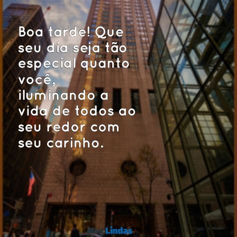 Mensagem De Boa Tarde Para Uma Pessoa Especial - Mensagem de Boa Tarde com Carinho para uma Pessoa Especial - Msg Lindas