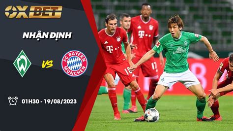 Nh N Nh B Ng K O Werder Bremen Vs Bayern Munich