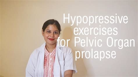 Hypopressive Exercises For Pelvic Organ Prolapse With Dr Palasha