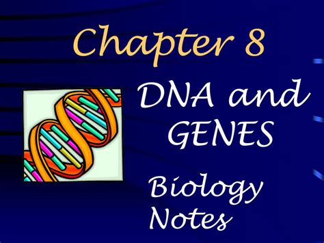 Chapter 8 Dna And Genes Biology Notes Ppt Video Online Download