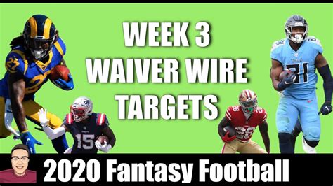 Week 3 Top Waiver Wire Targets 2020 Fantasy Football Youtube