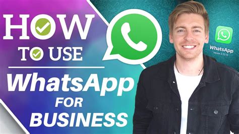 How To Use Whatsapp For Business Whatsapp Business Tutorial