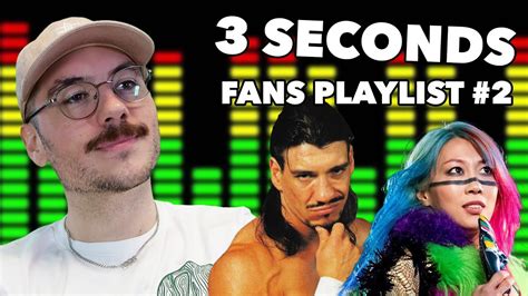 Guess The Wrestling Theme Song After Seconds Fan Submitted Playlist