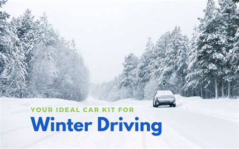 What To Include In Your Winter Driving Kit Huebsch Services