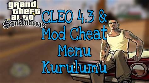 CLEO 4 3 Mod Cheat Menu Kurulumu GTA SAN ANDREAS YouTube