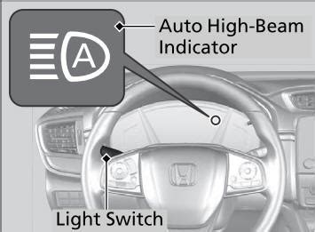 Honda CR V How To Use The Auto High Beam Auto High Beam