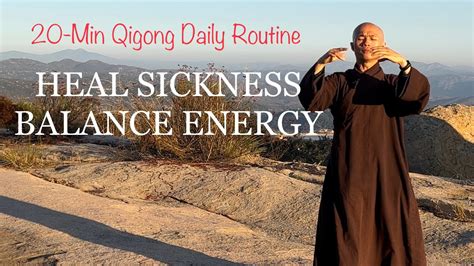 Heal Sickness Balance Energy Minute Qigong Daily Routine Youtube