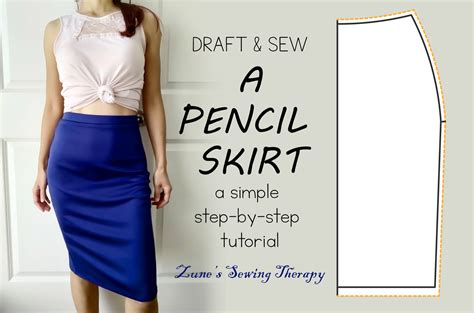 Diy Pencil Skirt An Easy Drafting And Sewing Tutorial Zunes Sewing Therapy