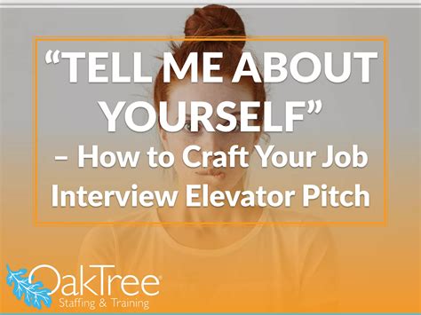 “TELL ME ABOUT YOURSELF” – How to Craft Your Job Interview Elevator Pitch | PPT