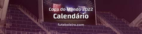 Calendario Copa Do Mundo 2022 No Catar Datas E Horários