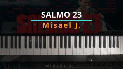 TUTORIAL Salmos 23 Misael J Kevin Sánchez Music YouTube