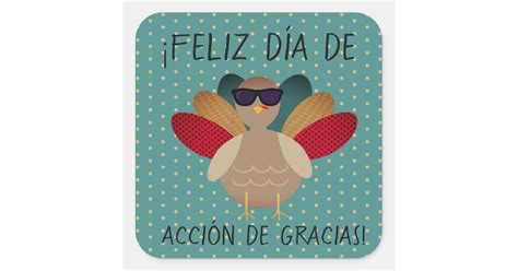 "Happy Thanksgiving!" Spanish Sticker with Turkey | Zazzle