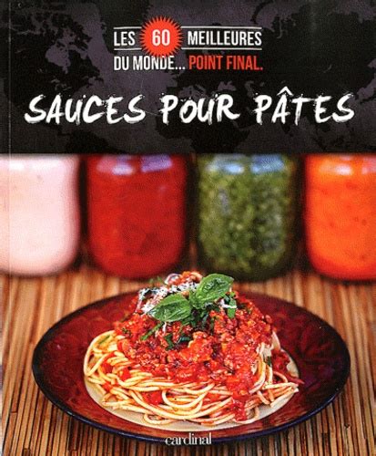 Sauces Pour P Tes De V Ronique Paradis Livre Decitre