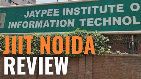 Jaypee Institute Of Information Technology Noida Review Jiit Noida